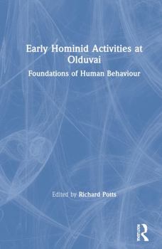 Hardcover Early Hominid Activities at Olduvai: Foundations of Human Behaviour Book