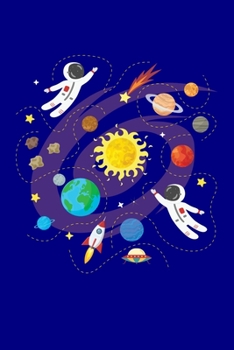 Astronaut Space Solar System Planets Journal: Solar System Planets Journal, Astronomer Notebook, Gift Birthday Present for Astronomy Teacher, Kids, Universe Space Galaxy Science