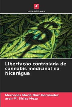 Paperback Libertação controlada de cannabis medicinal na Nicarágua [Portuguese] Book