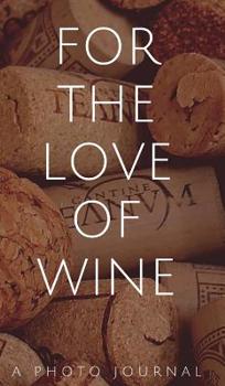 Hardcover For the love of WIne Book