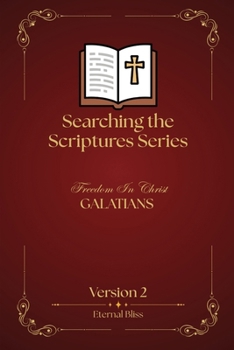 Paperback Searching the Scriptures Series: Freedom In Christ - GALATIANS Book