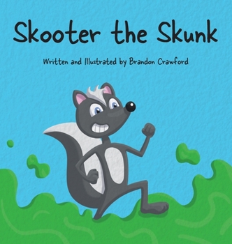 Hardcover Skooter the Skunk Book