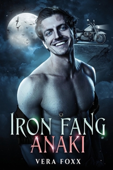 Anaki: MC Shifter Romance (The Iron Fang)