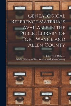 Paperback Genealogical Reference Materials Available in the Public Library of Fort Wayne and Allen County Book