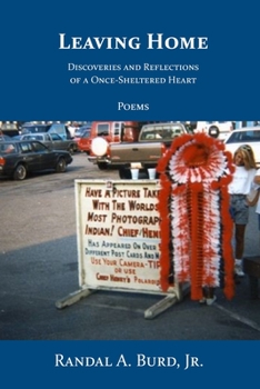 Paperback Leaving Home: Discoveries and Reflections of a Once-Sheltered Heart Book
