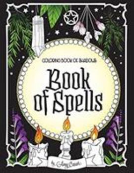 Paperback Coloring Book of Shadows: Book of Spells Book