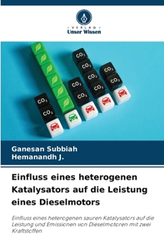 Paperback Einfluss eines heterogenen Katalysators auf die Leistung eines Dieselmotors [German] Book