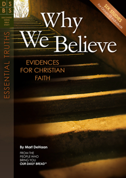 Paperback Why We Believe: Evidences for Christian Faith Book