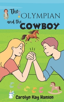 Paperback The Olympian & the Cowboy: Clean Romantic Comedy Book