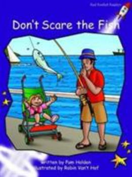 Don'T Scare the Fish: Standard English Edition - Book  of the Red Rocket Readers