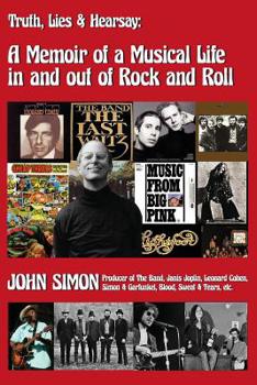 Paperback "Truth, Lies & Hearsay: A Memoir Of A Musical Life In And Out Of Rock And Roll" Book