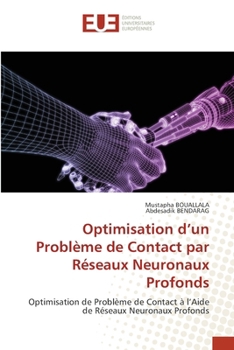 Optimisation d'un Problème de Contact par Réseaux Neuronaux Profonds (French Edition)