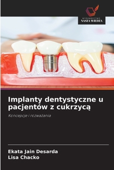 Paperback Implanty dentystyczne u pacjentów z cukrzycą [Polish] Book