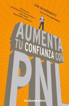 Hardcover Aumenta Tu Confianza Con Pnl [Spanish] Book