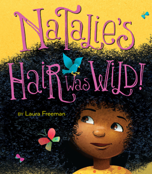 Hardcover Natalie's Hair Was Wild! Book