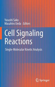 Hardcover Cell Signaling Reactions: Single-Molecular Kinetic Analysis Book