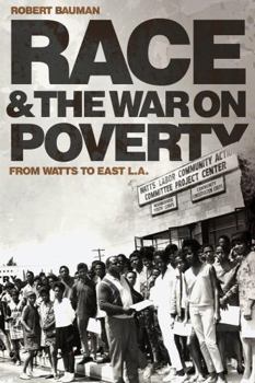 Paperback Race and the War on Poverty: From Watts to East L.A. Volume 3 Book