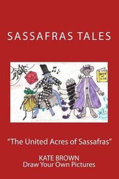 Paperback "The United Acres of Sassafras" second edition color Book