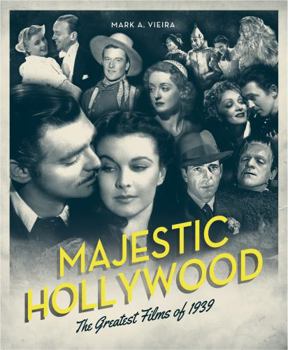 Paperback Majestic Hollywood: The Greatest Films of 1939 Book