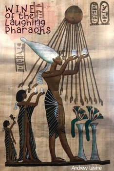 Paperback Wine of the Laughing Pharaohs Book