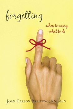 Paperback Forgetting: When to Worry, What to Do Book