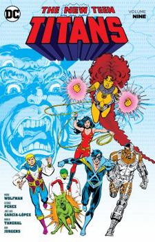 New Teen Titans Vol. 9 - Book #9 of the New Teen Titans (Collected Editions)
