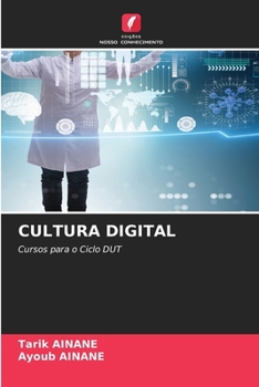CULTURA DIGITAL: Cursos para o Ciclo DUT (Portuguese Edition)