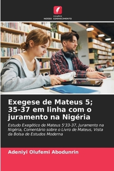 Paperback Exegese de Mateus 5; 35-37 em linha com o juramento na Nigéria [Portuguese] Book