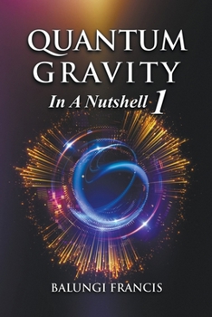 Paperback Quantum Gravity in a Nutshell1 Book