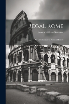 Paperback Regal Rome: An Introduction to Roman History Book