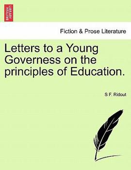 Paperback Letters to a Young Governess on the Principles of Education. Book