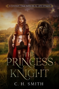 Paperback The Princess Knight: A Fantasy Story with Real Life Stakes Book