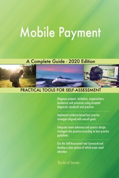 Mobile Payment A Complete Guide - 2020 Edition