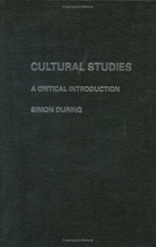 Paperback Cultural Studies: A Critical Introduction Book
