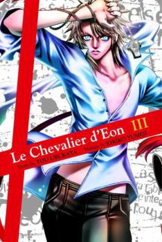 Le Chevalier d'Eon 3 - Book #3 of the Le Chevalier d'Eon