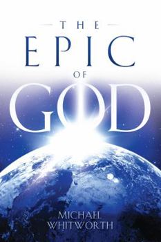 Paperback The Epic of God: A Guide to Genesis Book