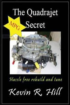 Paperback The Quadrajet Mpg Secret Book