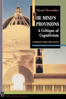 Paperback The Mind's Provisions: A Critique of Cognitivism Book