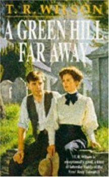 Paperback A Green Hill Far Away Book