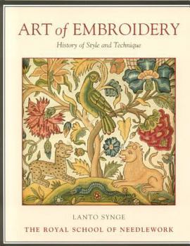 Hardcover Art of Embroidery: History of Style and Technique Book