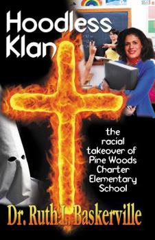 Paperback Hoodless Klan: The Racial Takeover of Pine Woods Charter Elementary School Book