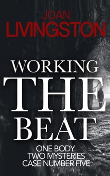 Working the Beat - Book #5 of the Isabel Long Mystery