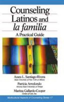 Hardcover Counseling Latinos and La Familia: A Practical Guide Book