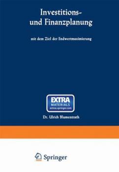 Paperback Investitions- Und Finanzplanung Mit Dem Ziel Der Endwertmaximierung [German] Book