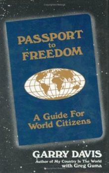 Paperback Passport to Freedom: A Guide For World Citizens Book