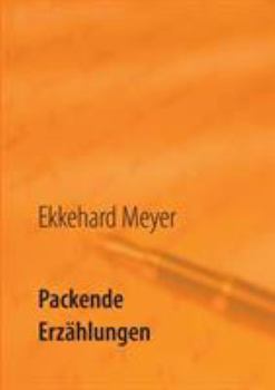 Paperback Packende Erzählungen: Fesselnde Geschichten mit überraschendem Ausgang [German] Book