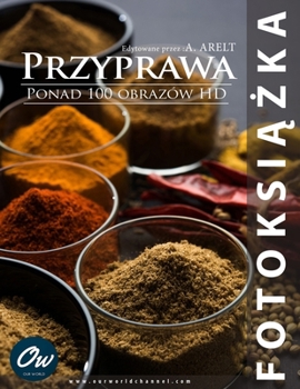 Przyprawa: Fotoksiazka (Polish Edition)