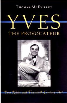 Hardcover Yves the Provocateur: Yves Klein and Twentieth-Century Art Book