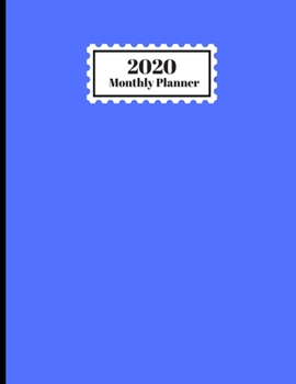 Paperback 2020 Monthly Planner: Solid Blue Design Cover 1 Year Planner Appointment Calendar Organizer And Journal For Writing Book