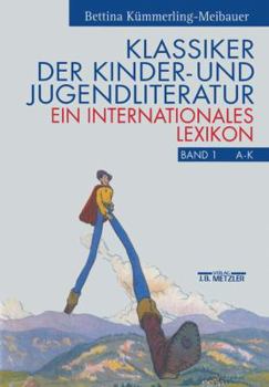 Hardcover Klassiker Der Kinder- Und Jugendliteratur: Ein Internationales Lexikon Book